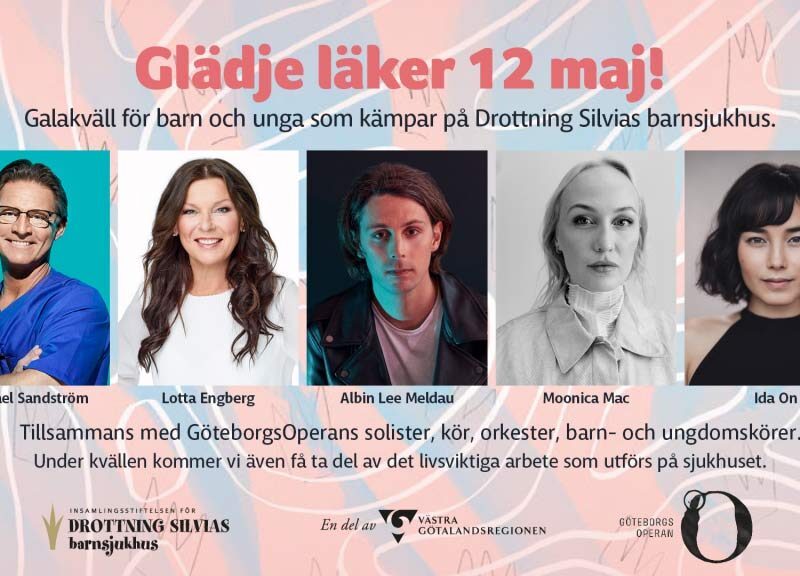 Albin Lee Meldau, Moonica Mac, Lotta Engberg och GöteborgsOperans artister – här är alla som framträder vid insamlingsgalan Glädje läker 12 maj - Barnsjukhuset.